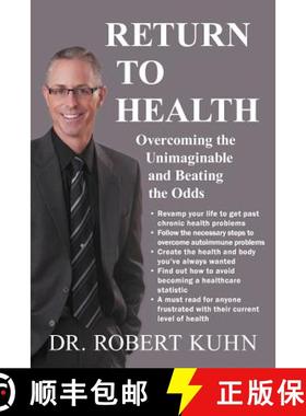 【3-4周达】Return to Health: Overcoming the Unimaginable and Beating the Odds [9781452556727]