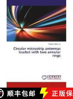 预订 Circular microstrip antennas loaded with two annular rings [9786139900688]
