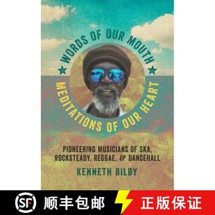 【3-4周达】Words of Our Mouth, Meditations of Our Heart: Pioneering Musicians of Ska, Rocksteady, Reg... [9780819575883]