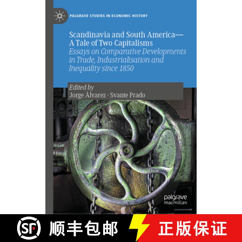 【3-4周达】Scandinavia and South America - A Tale of Two Capitalisms: Essays on Comparative Developme... [9783031091971]