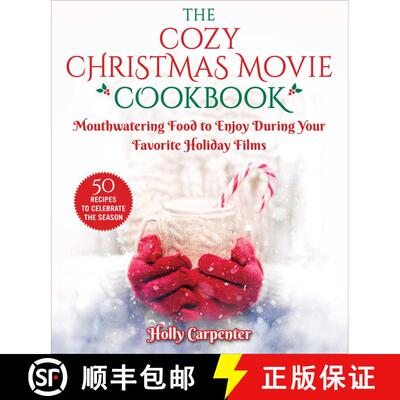 【3-4周达】精装 The Cozy Christmas Movie Cookbook: Mouthwatering Food to Enjoy During Your Favorite H... [9781510759572]
