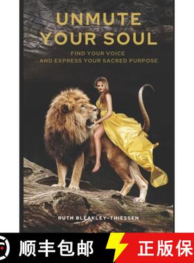 【3-4周达】Unmute Your Soul: Find Your Voice and Express Your Sacred Purpose [9783982425719]