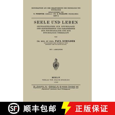 【3-4周达】Seele und Leben : Grundsätzliches zur Psychologie der Schizophrenie und Paraphrenie zur P... [9783642982620]