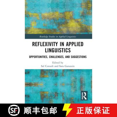 【3-4周达】Reflexivity in Applied Linguistics: Opportunities, Challenges, and Suggestions [9780367711221]