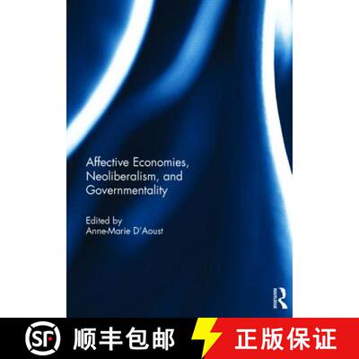 【3-4周达】精装 Affective Economies, Neoliberalism, and Governmentality [9781138843943]