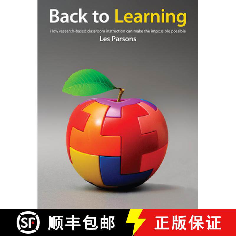 【3-4周达】Back to Learning: How Research-Driven Classroom Instruction Can Make the Impossible Possible [9781551382814]