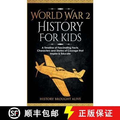 【3-4周达】World War 2 History For Kids: A Timeline of Fascinating Facts, Characters and Stories of C... [9781088231326]
