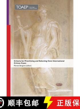 预订 Criteria for Prioritizing and Selecting Core International Crimes Cases [9788283482386]