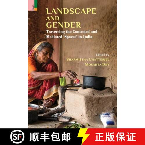 【3-4周达】精装 Landscape and Gender: Traversing the Contested and Mediated 'Spaces' in India [9789358528039]