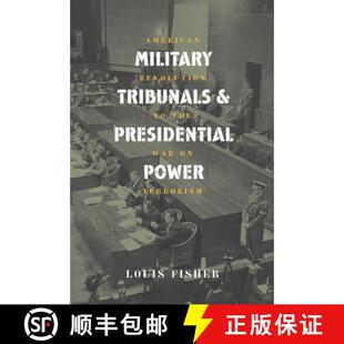 预订 Military Tribunals and Presidential Power – American Revolution to the War on Terrorism [9780700613762]
