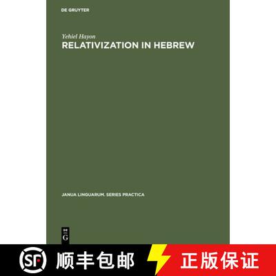 【3-4周达】精装 Relativization in Hebrew – A Transformational Approach [9789027923912]