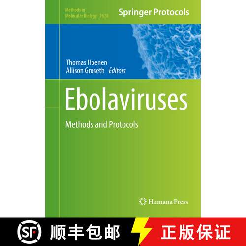 【3-4周达】精装 Ebolaviruses : Methods and Protocols (1st ed. 2017) [9781493971152]
