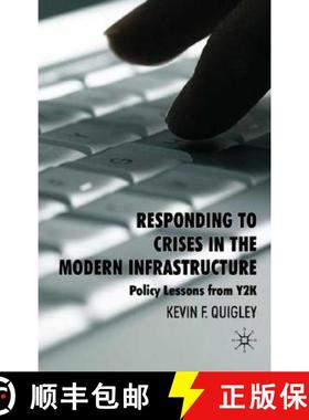 【3-4周达】Responding to Crises in the Modern Infrastructure : Policy Lessons from Y2K [9780230535879]