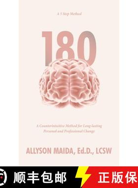 预订 180: A Counterintuitive Method for Long-lasting Personal and Professional Change [9781665764063]