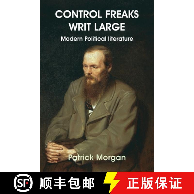 【2-3周达】Control Freaks Writ Large: Modern Political literature [9781922815132]