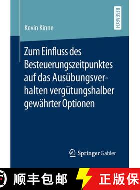 【3-4周达】Zum Einfluss Des Besteuerungszeitpunktes Auf Das Ausübungsverhalten Vergütungshalber Gew... [9783658293147]
