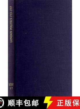 【3-4周达】London Politics 1713 - 1717 - Minutes of a Whig Club 1714-1717 and London Pollbooks 1713 [9780900952173]