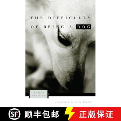 【3-4周达】The Difficulty of Being a Dog [9780226308289]