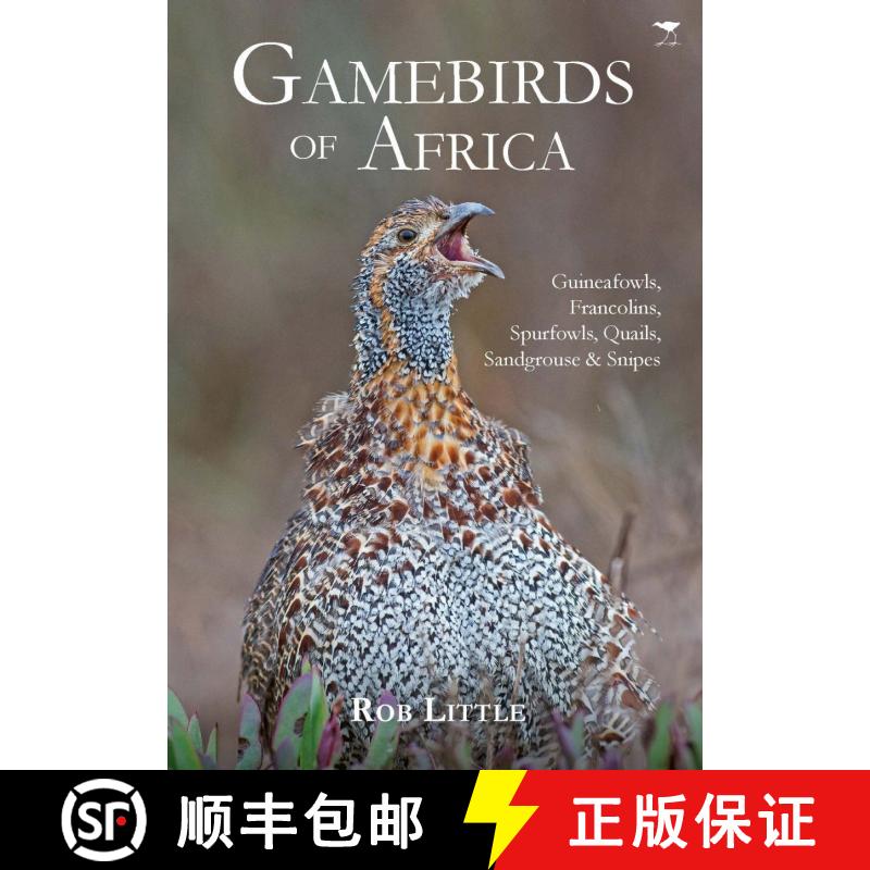 【2-3周达】Gamebirds of Africa: Guineafowls, Francolins, Spurfowls, Quails, Sandgrouse & Snipes [9781431430789]