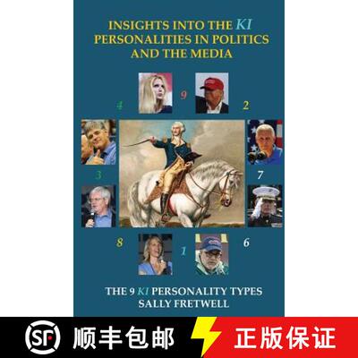 【3-4周达】Insights into the KI Personalities in Politics and the Media: The 9 Personality Types [9780972154888]