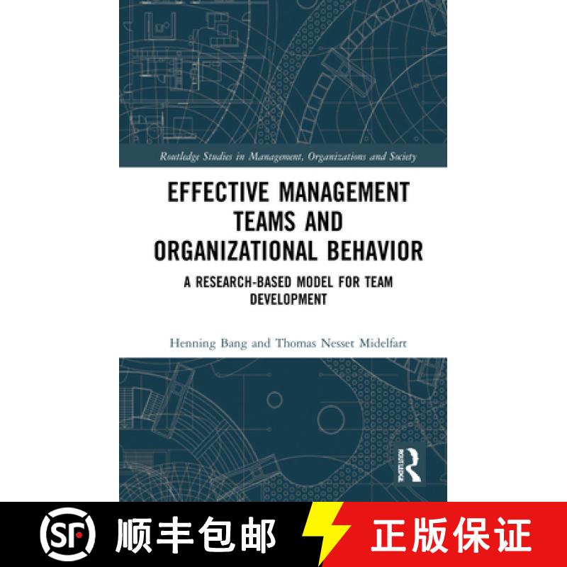 【3-4周达】Effective Management Teams and Organizational Behavior: A Research-Based Model for Team De... [9780367486730]