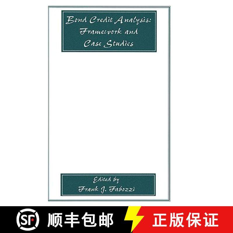 【3-4周达】Bond Credit Analysis: Framework And Case Studies [Wiley金融] [9781883249915]
