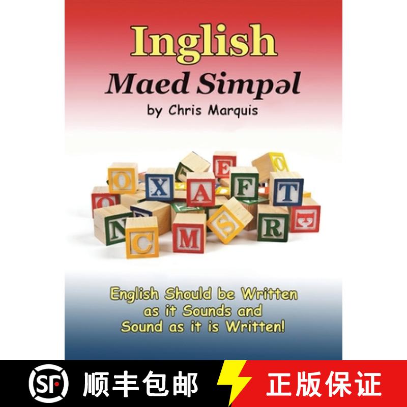 【2-3周达】Inglish Maed Simpl: English Should Be Written as It Sounds & Spoken as It Is Written! [9781982241308]