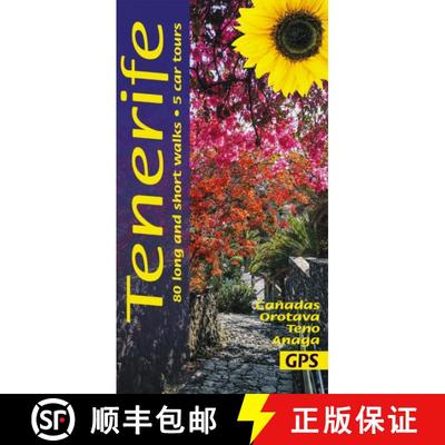 【3-4周达】Tenerife Sunflower Walking Guide: 80 long and short walks; 5 car tours [9781856915625]
