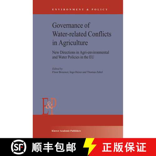 【3-4周达】精装 Governance of Water-Related Conflicts in Agriculture : New Directions in Agri-Environ... [9781402015533]