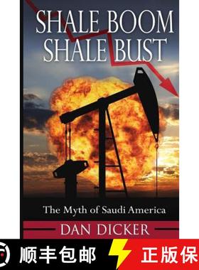 预订 Shale Boom, Shale Bust: The Myth of Saudi America [9780996489706]