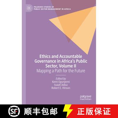 【3-4周达】精装 Ethics and Accountable Governance in Africa's Public Sector, Volume II : Mapping a Pa... [9783031043246]