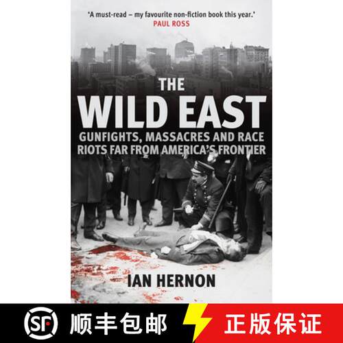【3-4周达】精装 The Wild East: Gunfights, Massacres and Race Riots Far from America's Frontier [9781445689272]