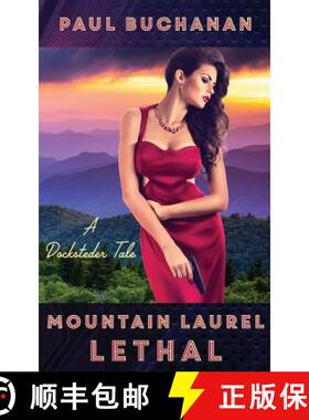 【3-4周达】Mountain Laurel Lethal: A Docksteder Tale [9780999543047]