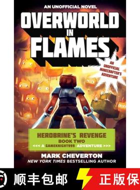 【3-4周达】Overworld in Flames: Herobrine’s Revenge Book Two (A Gameknight999 Adventure): An Unoffic... [9781510706811]