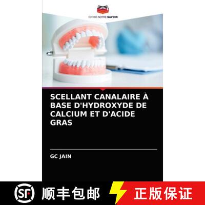 预订 Scellant Canalaire À Base d'Hydroxyde de Calcium Et d'Acide Gras [9786202847223]