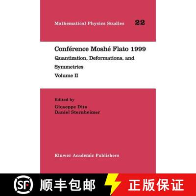 【4周达】Conférence Moshé Flato 1999 : Quantization, Deformations, and Symmetries Volume II [9789048155514]