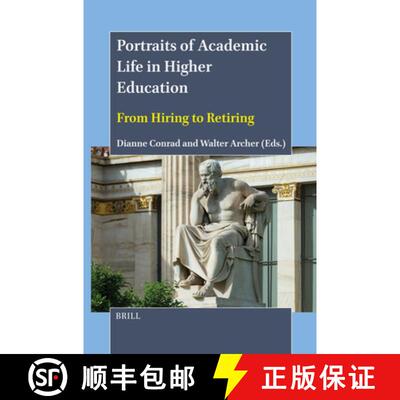 预订 Portraits of Academic Life in Higher Education: From Hiring to Retiring [9789004716100]