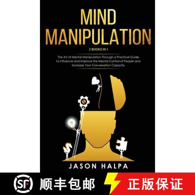 【3-4周达】Mind Manipulation: 2 Books in 1. The Art of Mental Manipulation Through a Pratical Guide t... [9781801092555]