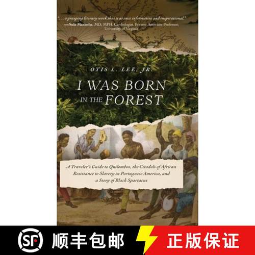 【3-4周达】I Was Born in the Forest: A Traveler's Guide to Quilombos, the Citadels of African Resista... [9798888242391]