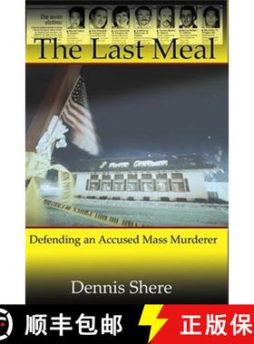 预订 The Last Meal: Defending an Accused Mass Murderer [9780982720622]