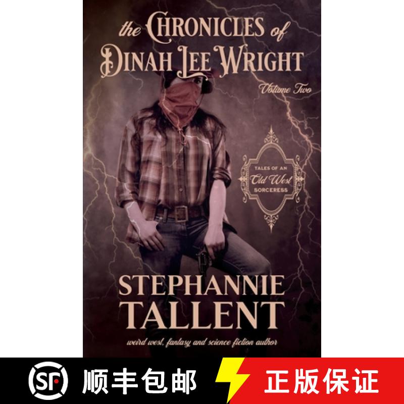 【3-4周达】The Chronicles Of Dinah Lee Wright Volume 2: Tales Of An Old West Sorceress [9781942655190]