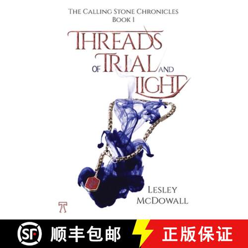 【3-4周达】Threads of Trial and Light: The Calling Stone Chronicles - Book 1 [9781918316025]