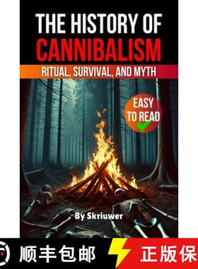 【3-4周达】The History of Cannibalism: Ritual, Survival, and Myth [9783818751517]
