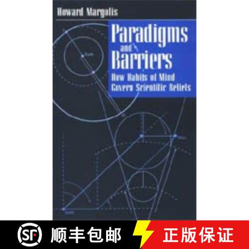 预订 精装 Paradigms and Barriers – How Habits of Mind Govern Scientific Beliefs [9780226505220]