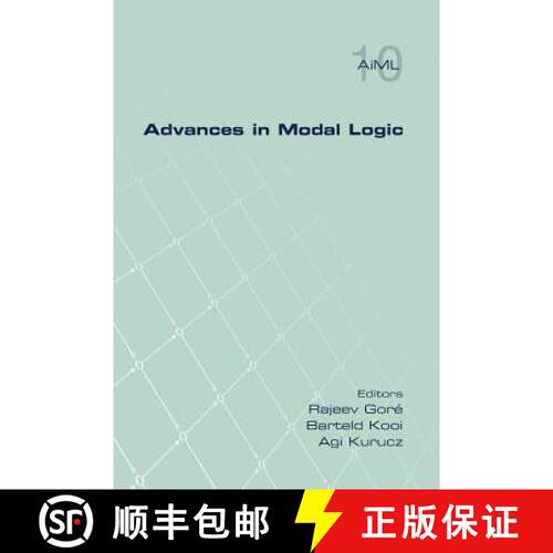 【3-4周达】Advances in Modal Logic Volume 10 [9781848901513]