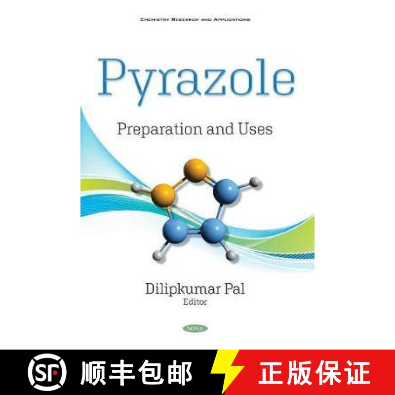 【3-4周达】Pyrazole: Preparation and Uses [9781536182507]