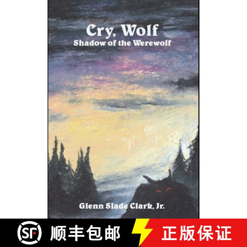 【3-4周达】Cry, Wolf: Shadow of the Werewolf [9781618150462]