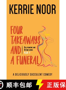 【3-4周达】Four Takeaways and a Funeral : A Deliciously Succulent Comedy [9781999644734]