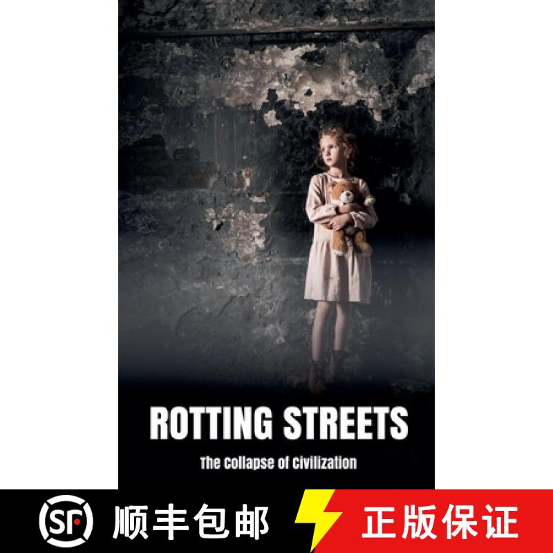 【2-3周达】Rotting Streets The Collapse of Civilization [9798230733904]