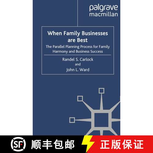 【3-4周达】When Family Businesses are Best : The Parallel Planning Process for Family Harmony and Bus... [9781349308187]